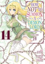 How NOT to Summon a Demon Lord (Manga)- How NOT to Summon a Demon Lord (Manga) Vol. 14