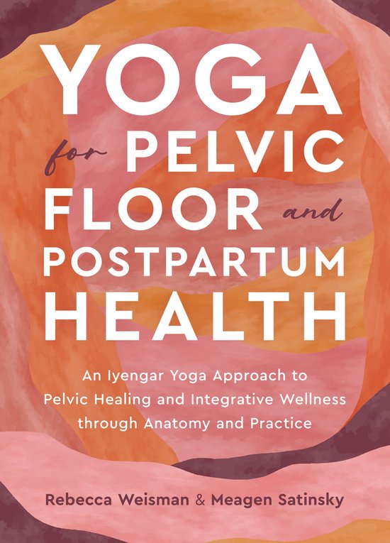 Yoga for Pelvic Floor and Postpartum Health - cover