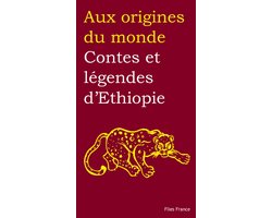 Flies / Aux origines du monde - Contes et légendes d'Ethiopie