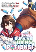 I Shall Survive Using Potions (Manga)- I Shall Survive Using Potions (Manga) Volume 7