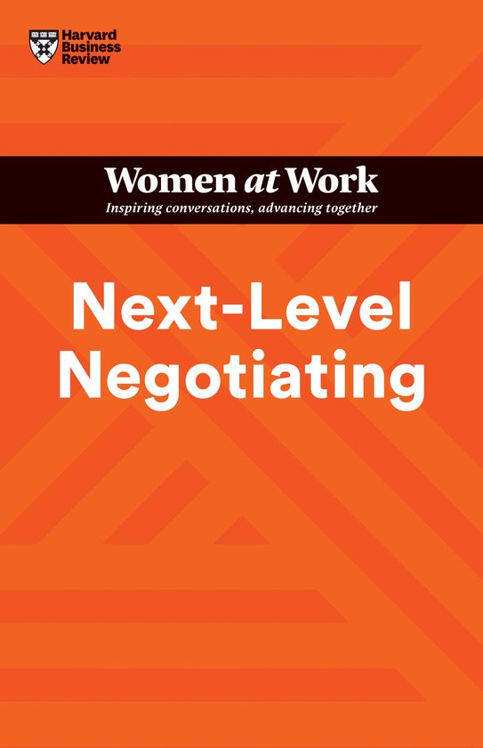 HBR Women at Work Series- Next-Level Negotiating (HBR Women  ... - cover