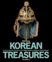 Korean Treasures: Volume 2  – Rare Books, Manuscripts and Artefacts in the Bodleian Libraries and Museums of Oxford