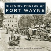 Historic Photos- Historic Photos of Fort Wayne