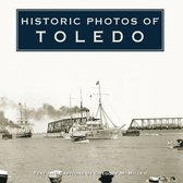Historic Photos- Historic Photos of Toledo