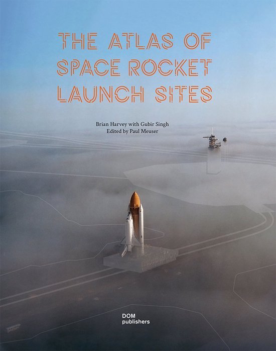 The Atlas of Space Rocket Launch Sites