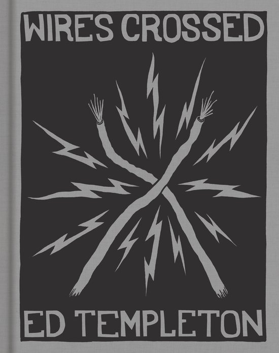 Ed Templeton: Wires Crossed - cover