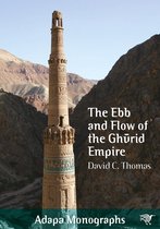 Adapa Monographs-The Ebb and Flow of the Ghrid Empire