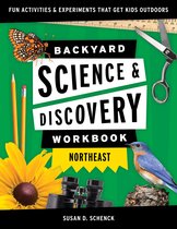 Nature Science Workbooks for Kids- Backyard Science & Discovery Workbook: Northeast