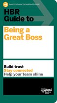 HBR Guide- HBR Guide to Being a Great Boss