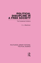 Political Discipline in a Free Society (Routledge Library Editions