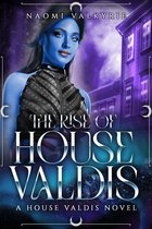 House Valdis 1 - The Rise of House Valdis