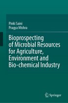 Bioprospecting of Microbial Resources for Agriculture, Environment and Bio-chemical Industry