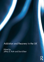 Addiction and Recovery in the UK