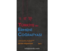 Türkiye’nin Ermeni Coğrafyası (Ciltli) - Sevan Nişanyan