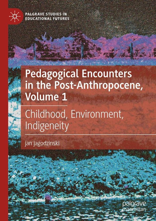Education (R0) - Pedagogical Encounters in the Post-Anthropo ... - cover
