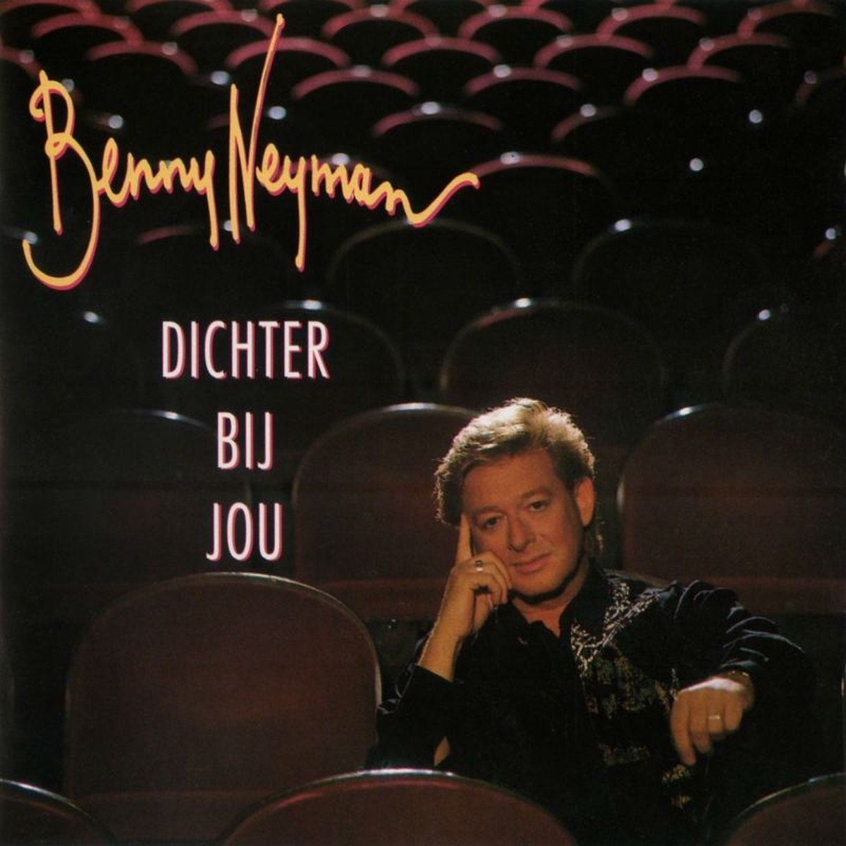 Benny Neyman - Dichter bij jou