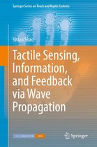 Springer Series on Touch and Haptic Systems - Tactile Sensing, Information, and Feedback via Wave Propagation