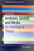 SpringerBriefs in Philosophy - Arnheim, Gestalt and Media