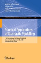 Communications in Computer and Information Science 1786 - Practical Applications of Stochastic Modelling