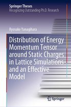 Springer Theses - Distribution of Energy Momentum Tensor around Static Charges in Lattice Simulations and an Effective Model