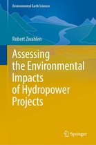 Environmental Earth Sciences - Assessing the Environmental Impacts of Hydropower Projects