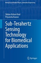 Biological and Medical Physics, Biomedical Engineering - Sub-Terahertz Sensing Technology for Biomedical Applications
