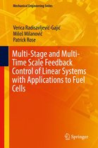 Mechanical Engineering Series - Multi-Stage and Multi-Time Scale Feedback Control of Linear Systems with Applications to Fuel Cells