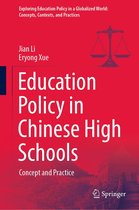 Exploring Education Policy in a Globalized World: Concepts, Contexts, and Practices - Education Policy in Chinese High Schools