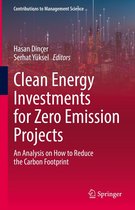 Contributions to Management Science - Clean Energy Investments for Zero Emission Projects