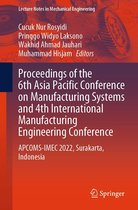 Lecture Notes in Mechanical Engineering - Proceedings of the 6th Asia Pacific Conference on Manufacturing Systems and 4th International Manufacturing Engineering Conference