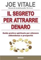 Il segreto per attrarre denaro