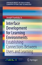 SpringerBriefs in Educational Communications and Technology - Interface Development for Learning Environments