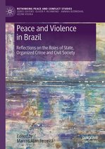 Rethinking Peace and Conflict Studies - Peace and Violence in Brazil