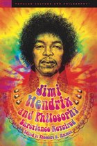 Popular Culture and Philosophy- Jimi Hendrix and Philosophy