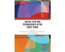 Digital Play and Technologies in the Early Years