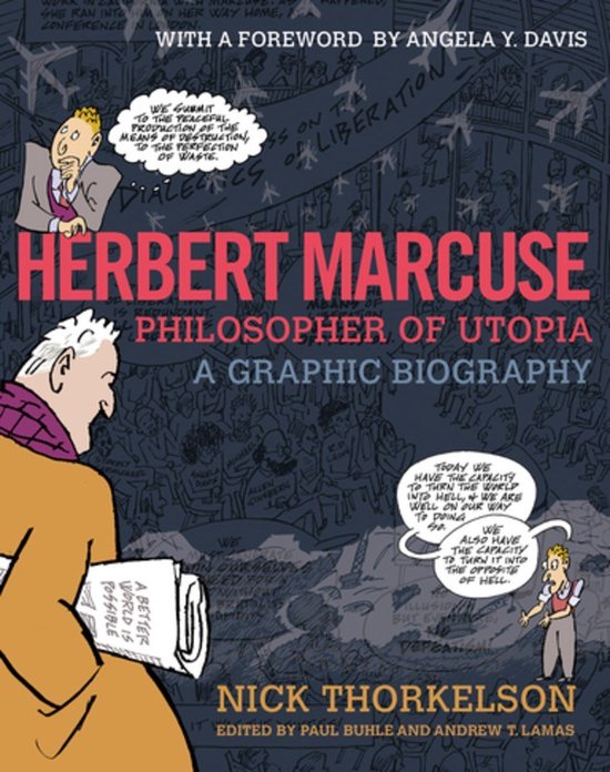 Boekomslag van 'Herbert Marcuse, Filosoof van Utopia', een grafische biografie met tekeningen van Nick Thorkelson.