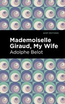 Mint Editions- Mademoiselle Giraud, My Wife