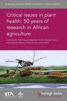 Burleigh Dodds Series in Agricultural Science 58 - Critical issues in plant health: 50 years of research in African agriculture