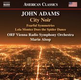 ORF Vienna Radio Symphony Orchestra, Marin Alsop - Adams: City Noir / Fearful Symmetries / Lola Montez Does (CD)