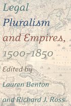 Legal Pluralism & Empires 1500 1850