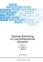 Optical Switching in Low Dimensional Systems