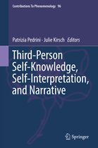 Contributions to Phenomenology- Third-Person Self-Knowledge, Self-Interpretation, and Narrative