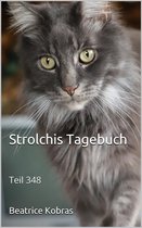 Strolchis Tagebuch 348 - Strolchis Tagebuch - Teil 348