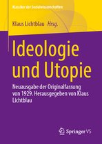 Klassiker der Sozialwissenschaften- Ideologie und Utopie