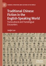 Chinese Literature and Culture in the World- Traditional Chinese Fiction in the English-Speaking World