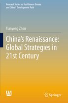 China s Renaissance Global Strategies in 21st Century