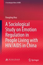 A Sociological Study on Emotion Regulation in People Living with HIV AIDS in Chi