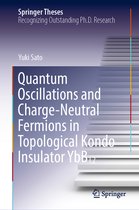 Springer Theses- Quantum Oscillations and Charge-Neutral Fermions in Topological Kondo Insulator YbB₁₂