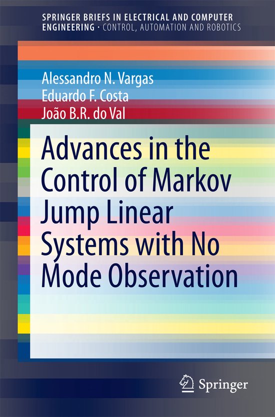 Advances in the Control of Markov Jump Linear Systems with N ... - cover