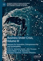 Palgrave Studies in Cross-disciplinary Business Research, In Association with EuroMed Academy of Business- Business Under Crisis, Volume III